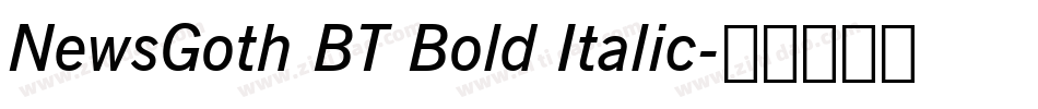 NewsGoth BT Bold Italic字体转换